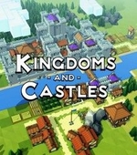 Kingdoms and Castles (2017) PC | Лицензия на ПК